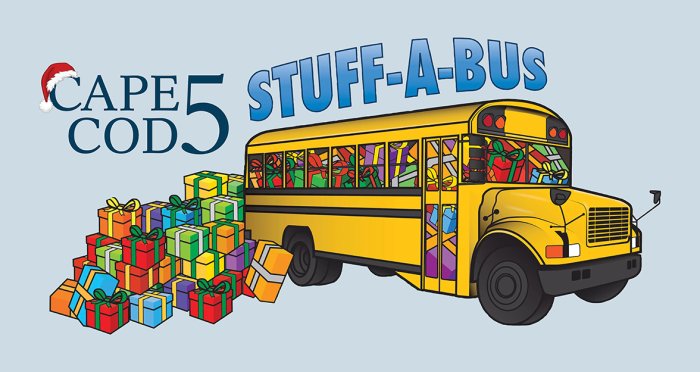 Stuff-A-Bus Stuff-A-Bus graphic with school bus, presents and Cape Cod 5 logo