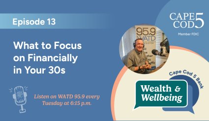 Wealth & Wellbeing Show Episode 13: What to Focus on Financially in Your 30s