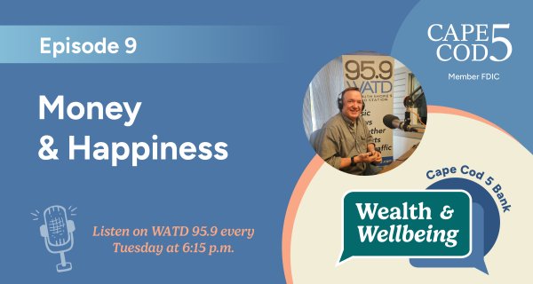 Wealth & Wellbeing Show Episode 9: Money & Happiness